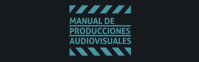 Manual de producciones audiovisuales