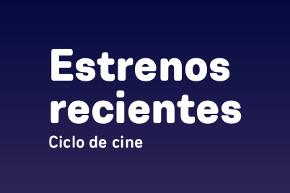 Estrenos recientes