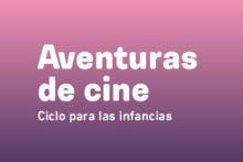 Aventuras de cine
