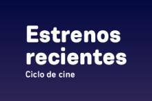 Estrenos recientes
